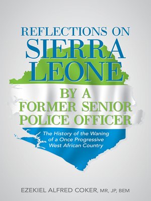 cover image of Reflections on Sierra Leone by a Former Senior Police Officer